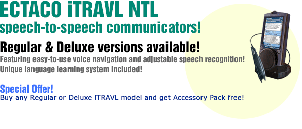 New ECTACO iTRAVL NTL-2 speech-to-speech communicators!
