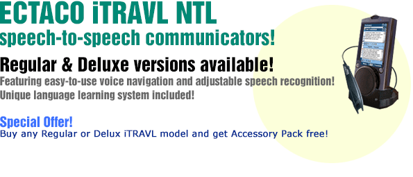 Voice activated ECTACO iTRAVL Communicators!