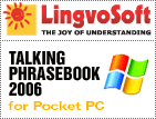 Stylish and integrated, new LingvoSoft PhraseBooks 2006 for Pocket PC