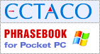 Chose from among the <b>24 PhraseBook</b> applications that <b>ECTACO</b> has created for your <b>Pocket PCs</b>!  